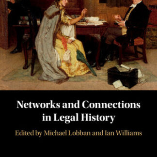 Networks and Connections in Legal History
